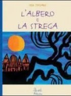 L'albero e la strega - GEK TESSARO